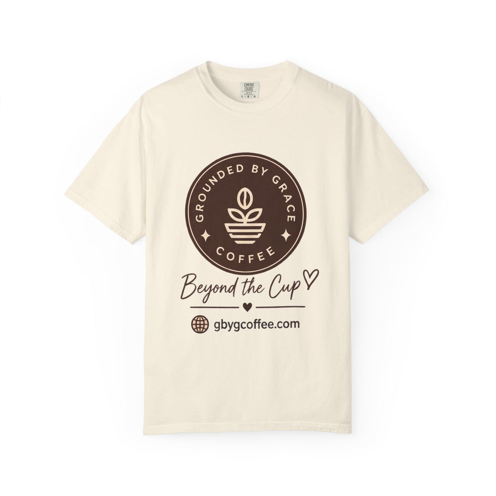 Grounded by Grace Coffee Beyond the Cup T-Shirt